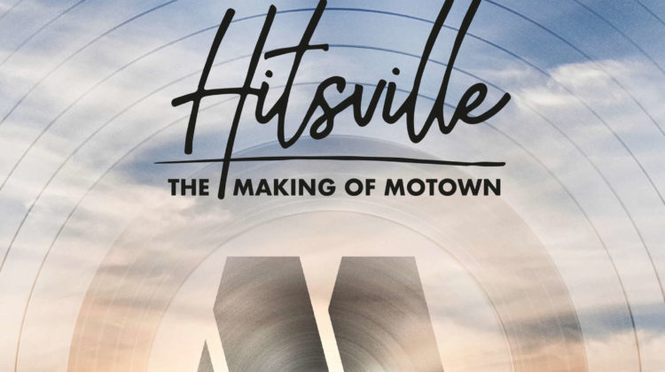 Movie poster that says "Hitsville: The Making of Motown." The poster has a record with an "M" in the middle, buildings in the city of Detroit are in front of the record.