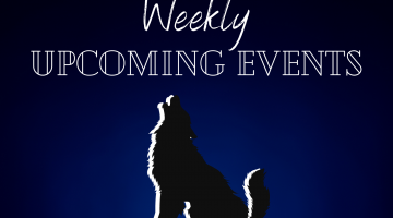 A wolf howling and a blue background. The words weekly upcoming events are above the wolf graphic.